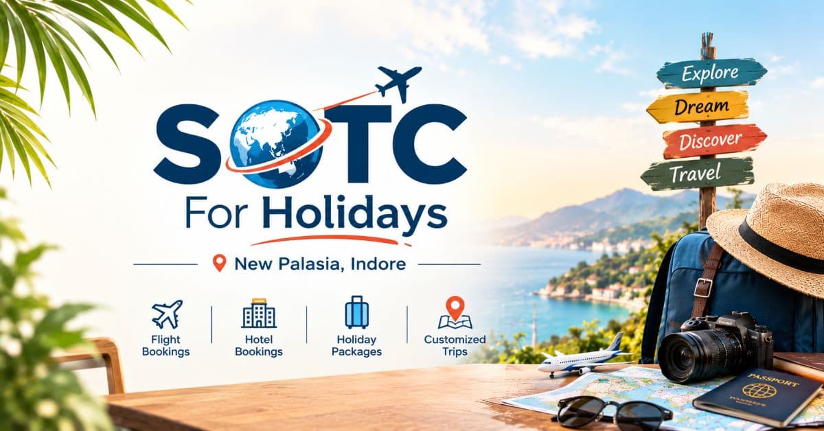 SOTC For Holidays | New Palasia, Indore